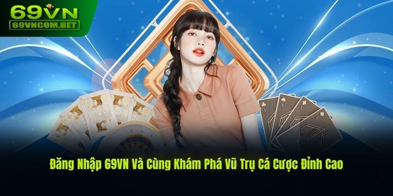 đăng nhập 69vn