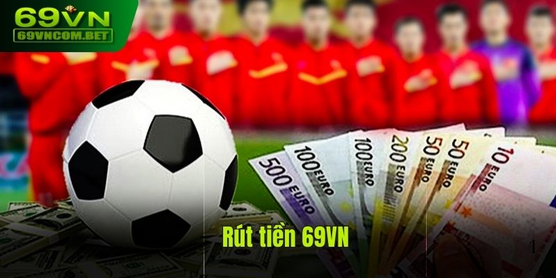 rút tiền 69vn